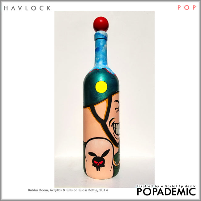 Popademic - BUBBA BOOM - Original Painted Bottle - Joey & Rhonda Havlock