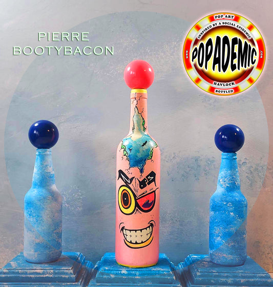 Popademic - PIERRE BOOTYBACON - Original Painted Bottle - Joey & Rhonda Havlock