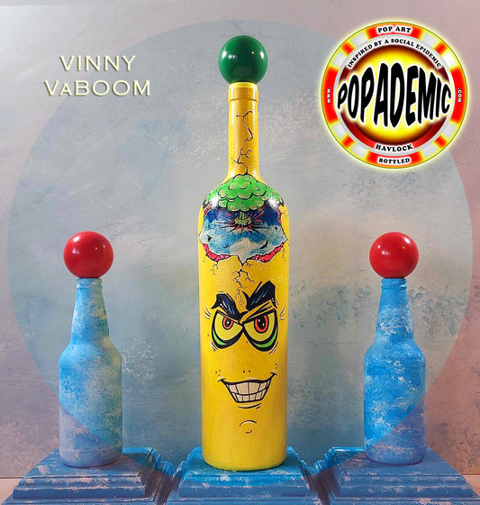 Popademic - VINNY VaBOOM - Original Painted Bottle - Joey & Rhonda Havlock