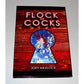 FLOCK of COCKS - Rooster Paintings - Limited Edition /250 Hardcover Book - The Art of Joey Havlock