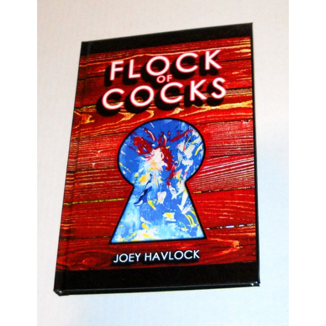 FLOCK of COCKS - Rooster Paintings - Limited Edition /250 Hardcover Book - The Art of Joey Havlock