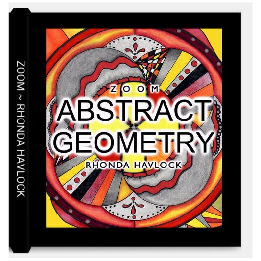 ZOOM - Abstract Geometry - Hardcover Book - Limited Edition /333 - Rhonda Havlock
